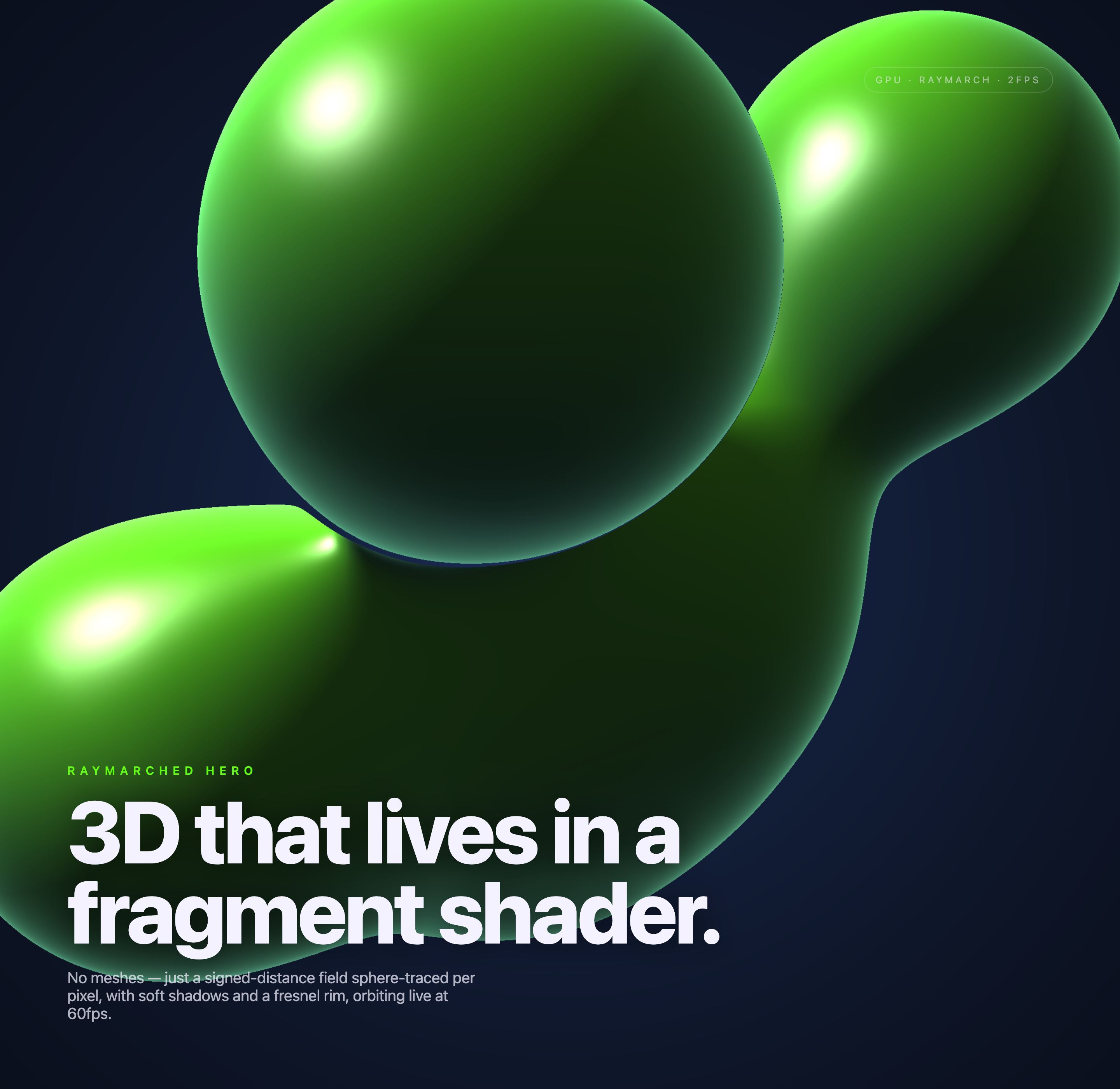 An alternate captured state shows overlapping green forms, bright edge highlights, and the persistent lower-left hero typography.